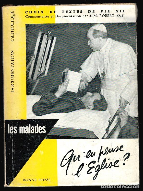 Libros: LES MALADES: QUEN PENSE L&Eacute;GLISE? - PIE XII - Foto 1