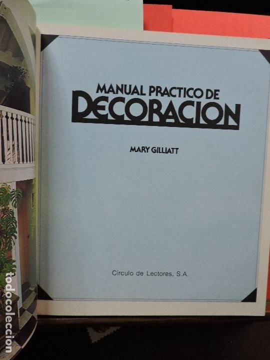 Libros: Manual pr&aacute;ctico de decoraci&oacute;n. GILLIATT, Mary. Ed. C&iacute;rculo de Lectores. Navarra 1982 - Foto 1