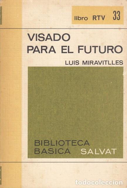 Libros: Visado para el futuro - Miravitlles,Luis - Foto 1