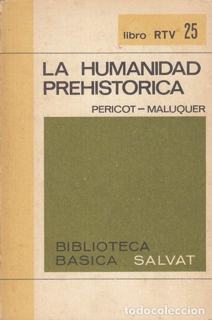 Libros: La Humanidad Prehist&oacute;rica - Pericot-Maluquer - Foto 1