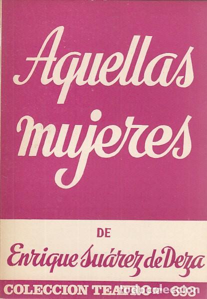 Libros: AQUELLAS MUJERES - SU&Aacute;REZ DE DEZA - Foto 1