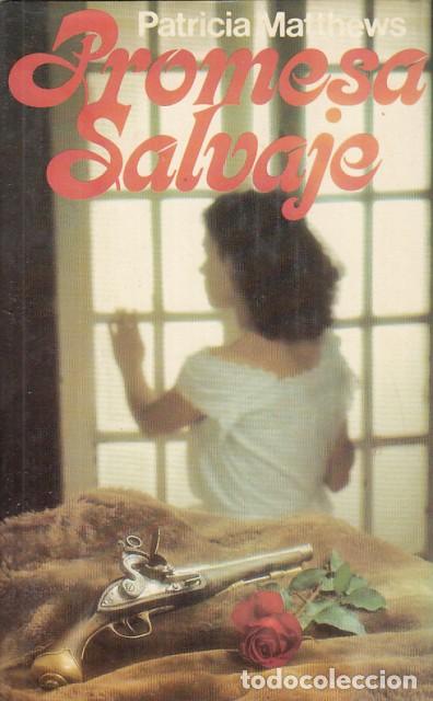 Libros: PROMESA SALVAJE - MATTHEWS, PATRICIA - Foto 1