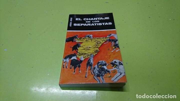 Libros: EL CHANTAJE DE LOS SEPARATISTAS, ANIBAL ARIAS - Foto 1