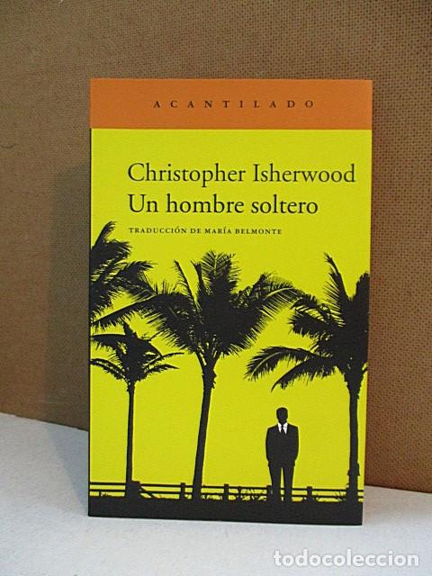 Libros: ISHERWOOD, CHRISTOPHER. - UN HOMBRE SOLTERO. - Foto 1