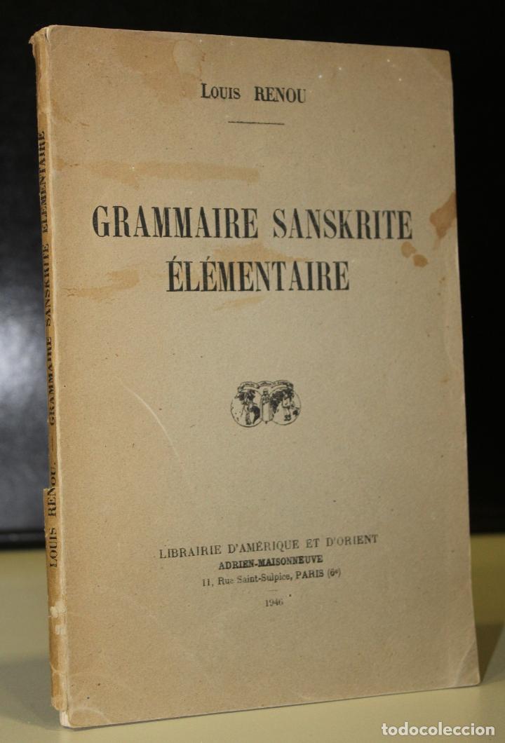 Libros: Grammaire Sanskrite &Eacute;l&eacute;mentaire - Renou, Louis. - Foto 1