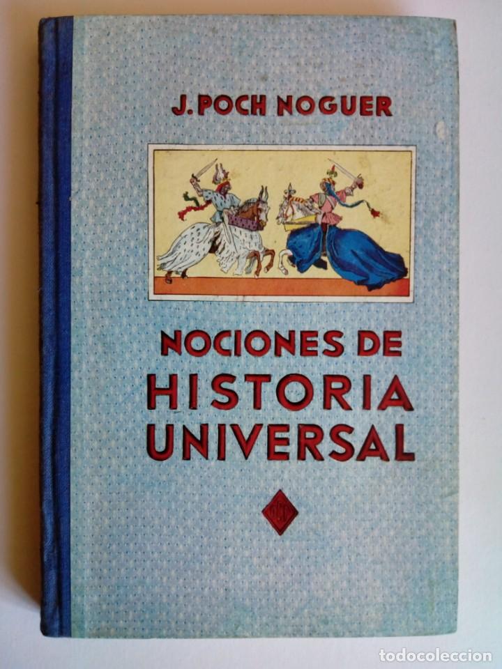Libros: Nociones de Historia Universal. J. Poch Noguer - Foto 1