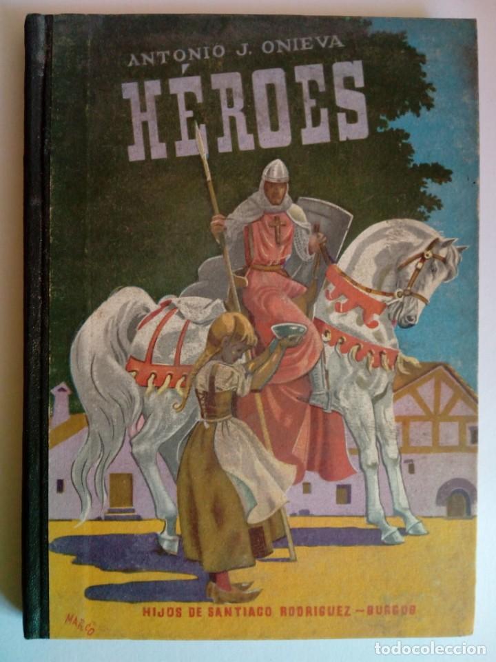Libros: H&eacute;roes. Antonio J. Onieva - Foto 1