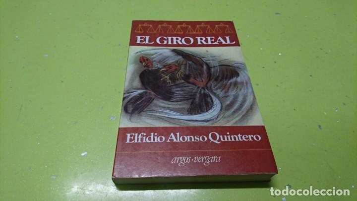 Libros: EL GIRO REAL, ELFIDIO ALONSO QUINTERO - Foto 1