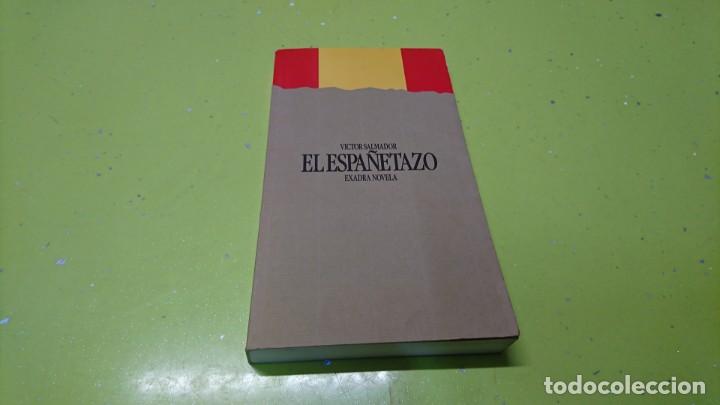 Libros: EL ESPA&Ntilde;ETAZO, V&Iacute;CTOR SALMADOR - Foto 1