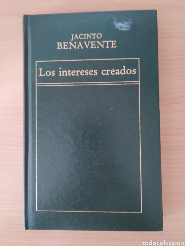Libros: Los intereses creados. Jacinto Benavente - Foto 1