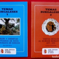 Libros: TEMAS BURGALESES 1 Y 2. BURGOS. AÑO: 1986 Y 1987. VISITAS REALES Y MONJES Y EREMITAS SANTUARIOS.. Lote 204126972