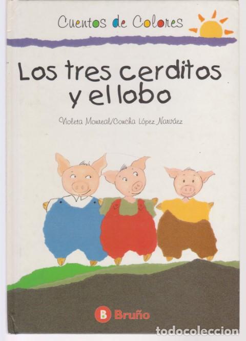 Libros: LOS TRES CERDITOS Y EL LOBO - VIOLETA MONREAL - CONCHA LOPEZ NARVAEZ - Foto 1