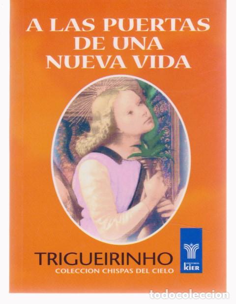 Libros: A LAS PUERTAS DE UNA NUEVA VIDA - TRIGUEIRINHO - Foto 1