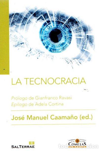 Libros: La tecnocracia - Caama&ntilde;o, Jos&eacute; Manuel (Ed.) - Foto 1