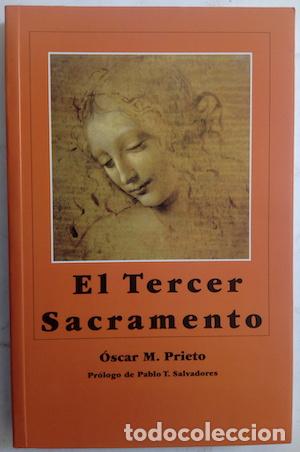 Libros: El Tercer Sacramento - &Oacute;scar M. Prieto - Foto 1