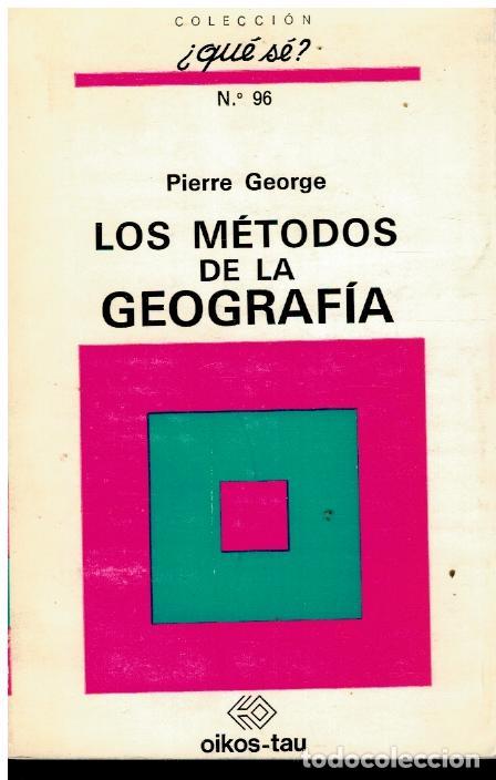 Libros: LOS M&Eacute;TODOS DE LA GEOGRAF&Iacute;A. - Foto 1