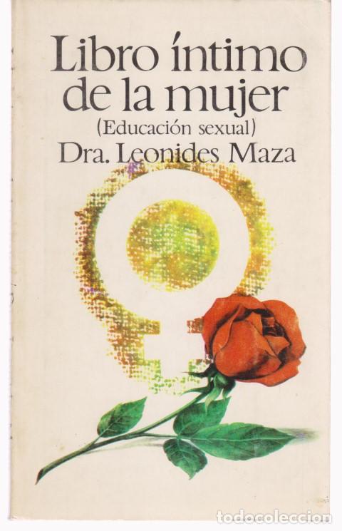 Livres: LIBRO INTIMO DE LA MUJER. (EDUCACION SEXUAL) - LEONIDES MAZA