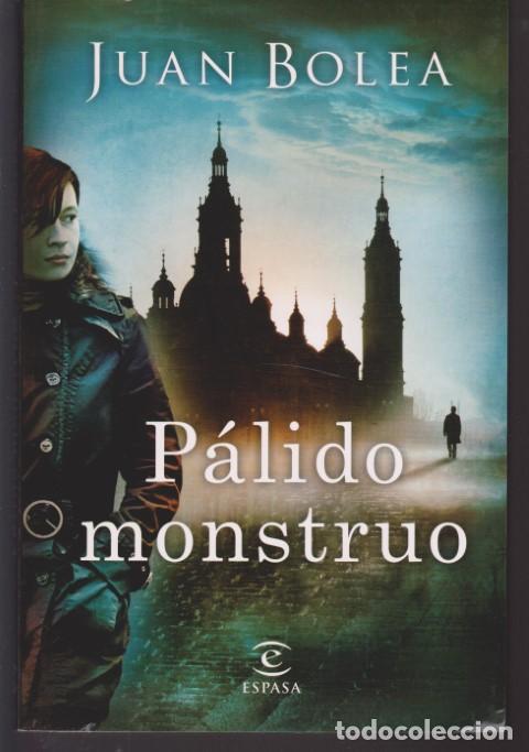 Libros: P&Aacute;LIDO MONSTRUO - JUAN BOLEA - Foto 1