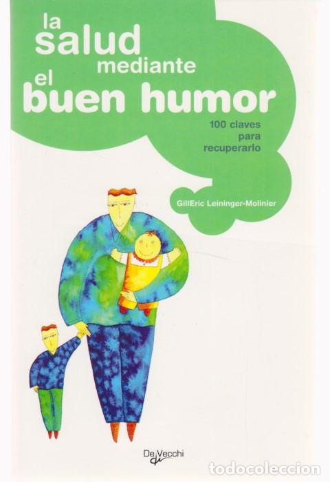 Livros em segunda m&atilde;o: LA SALUD MEDIANTE EL BUEN HUMOR. 100 CLAVES PARA RECUPERARLO - GILL ERIC LEININGER-MOLINIER