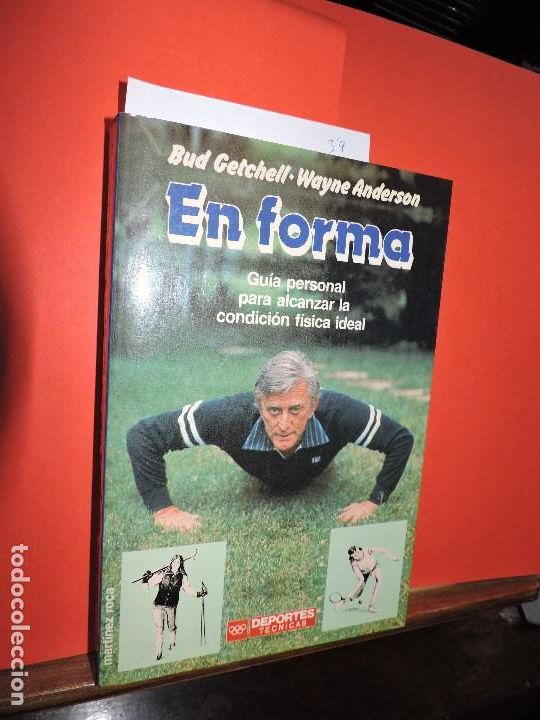 Libros: En forma. GETCHELL, Bud; WAYNE, Anderson. Ed. Mart&iacute;nez Roca. Barcelona 1987 - Foto 1