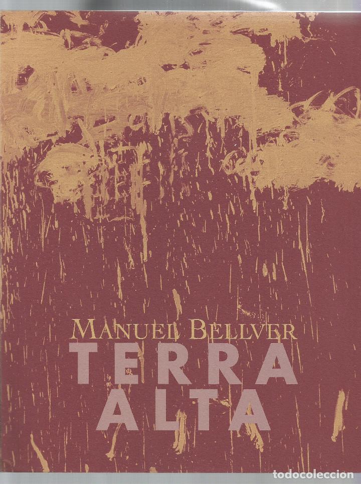 Libros: Manuel Bellver. Terra alta. - Foto 1