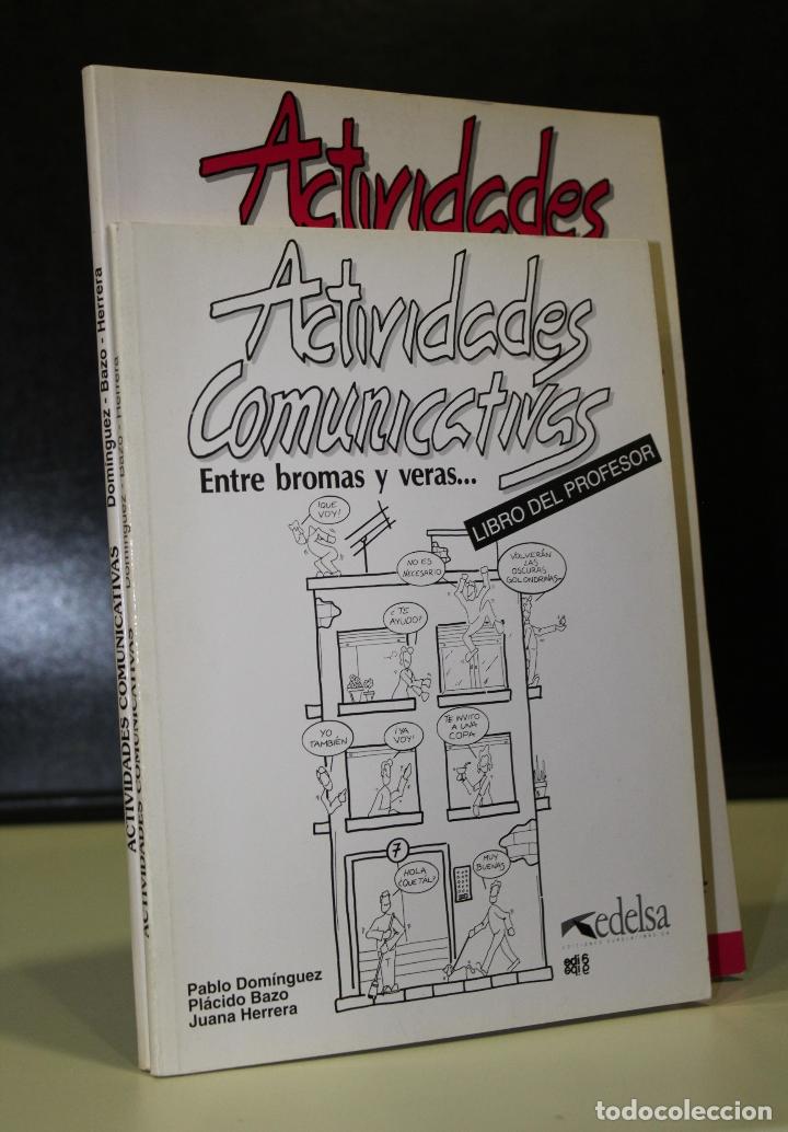 books: Actividades comunicativas. (Entre bromas y veras.). Libro del profesor + Libro del alumno. - Dom&iacute;ngu