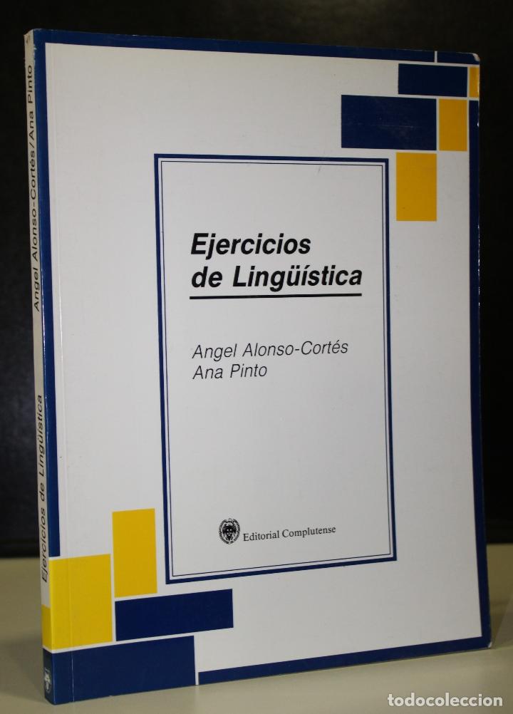 books: Ejercicios de Ling&uuml;&iacute;stica. - Alonso-cort&eacute;s, Angel. ; Pinto, Ana.