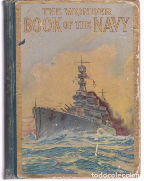 Libros: THE WONDER BOOK OF THE NAVY FOR BOYS AND GIRLS - HARRY GOLDING