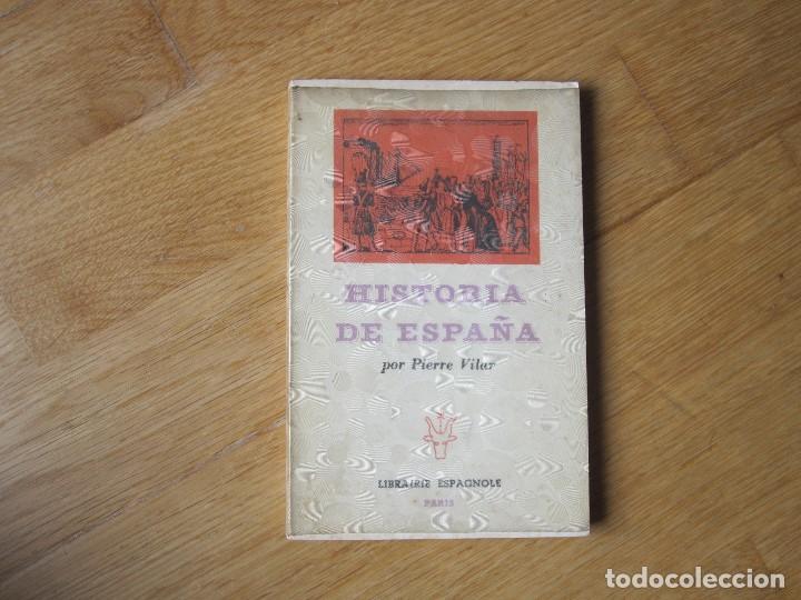 Libros: Historia de Espa&ntilde;a, de Pierre Vilar - Foto 1