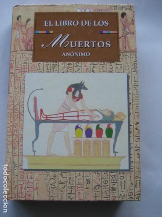 Libros: EL LIBRO DE LOS MUERTOS , ANONIMO. MITOLOGIA EGIPCIA. EGIPTO. - Foto 1