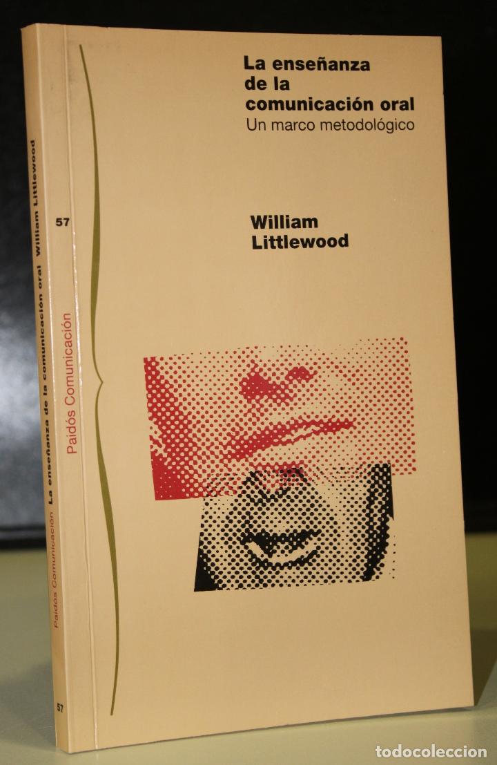 B&uuml;cher: La ense&ntilde;anza de la comunicaci&oacute;n oral. Un marco metodol&oacute;gico. - Littlewood, William