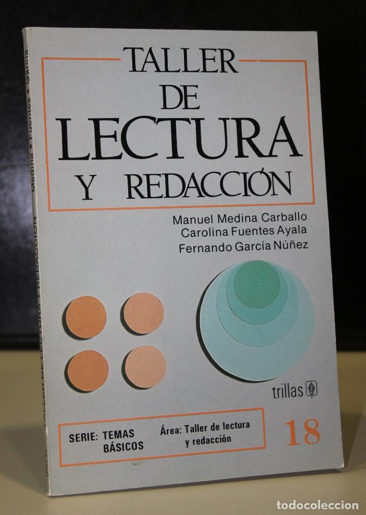 B&uuml;cher: Taller de lectura y redacci&oacute;n. - Medina Carballo, Manuel. ; Fuentes Ayala, Carolina. ; Garc&iacute;a N&uacute;&ntilde;ez,