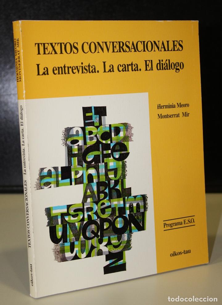 B&uuml;cher: Textos conversacionales. La entrevista. La carta. El di&aacute;logo. - Meoro Cervilla, Herminia. ; Mir Crue