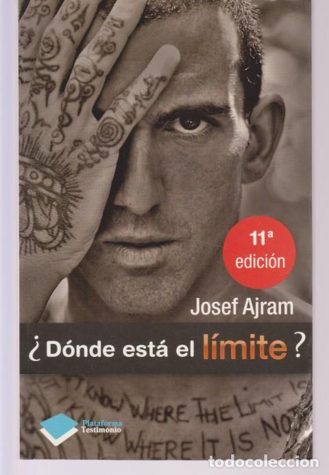 Libros: DONDE ESTA EL LIMITE? - JOSEF AJRAM - Foto 1