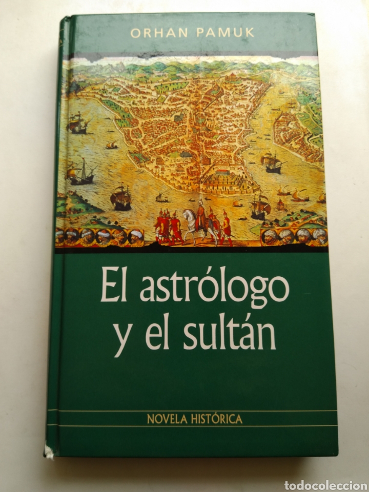 Libros: EL ASTR&Oacute;LOGO Y EL SULT&Aacute;N/ORAN PAMUK - Foto 1