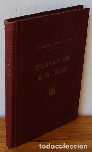 Livres: NATURALEZA JUR&Iacute;DICA DEL LLAMADO. LEGADO EN LUGAR DE LA LEGITIMA - GREGORIO ORTEGA PARDO