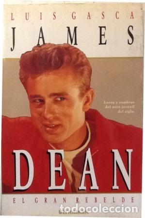 Libros: JAMES DEAN EL GRAN REBELDE - LUIS GASCA - Foto 1