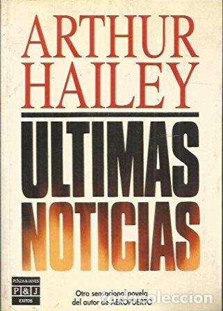 Libros: ULTIMAS NOTICIAS - ARTHUR HAILEY - Foto 1