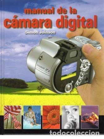 Libros: MANUAL DE LA CAMARA DIGITAL - SIMON JOINSON - Foto 1