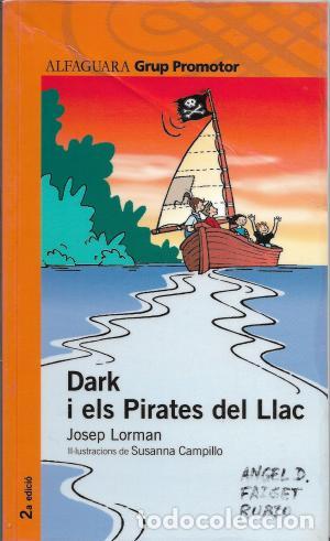 Libros: DARK I ELS PIRATES DEL LLAC - Lorman,Josep - Foto 1