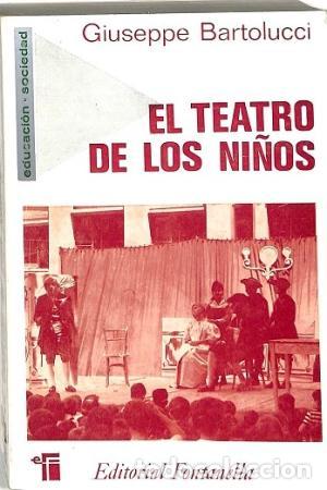 Libros: EL TEATRO DE LOS NI&Ntilde;OS - Bartolucci,Giuseppe - Foto 1