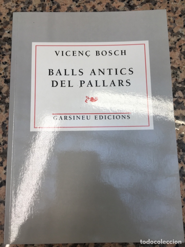 Libros: Balls antics del Pallars. (Facs&iacute;mil de ledici&oacute; de 1906) Ed. GARSINEU - Foto 1