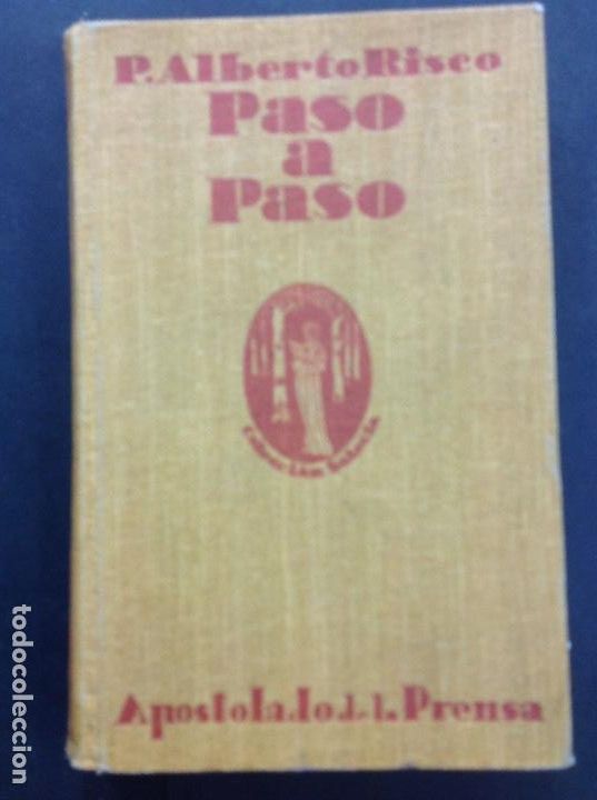 Libros: PASO A PASO RISCO ALBERTO EDICION DE TAPA DURA 1926 - Foto 1