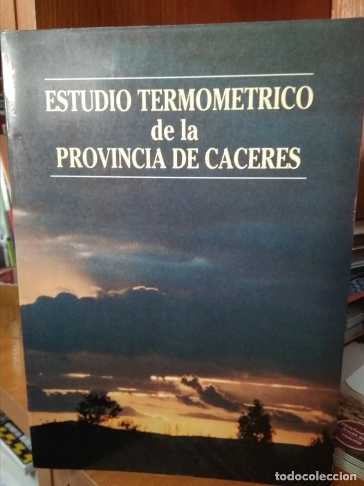 Libros: Estudio termom&eacute;trico de la provincia de C&aacute;ceres, &aacute;rea de Ecolog&iacute;a Departamento de F&iacute;sica Uex.