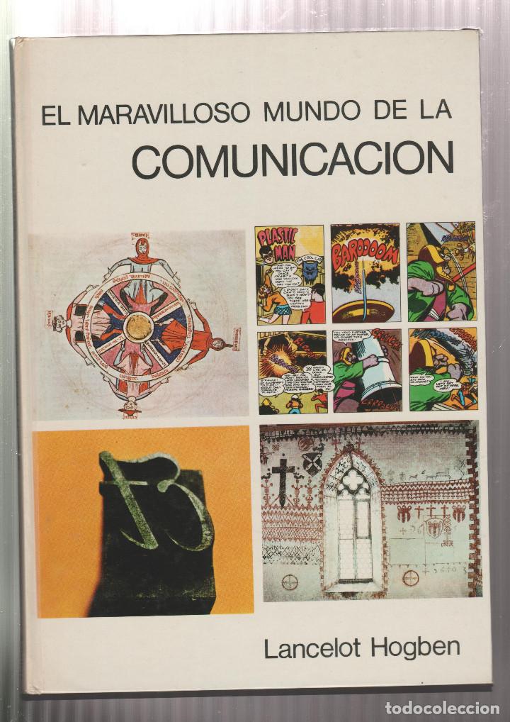 books: EL MARAVILLOSO MUNDO DE LA COMUNICACION- ARNOLD L. HASKELL-EDICION 1972