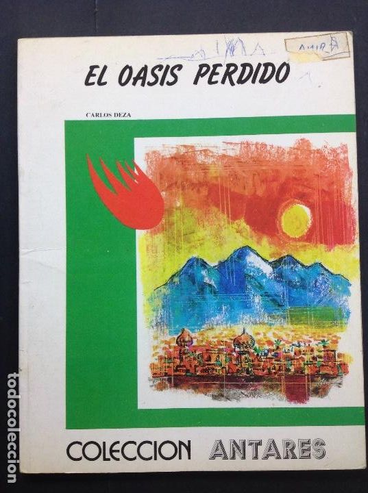 Libros: OASIS PERDIDO CARLOS DEZA COLECCION ANTARES - Foto 1