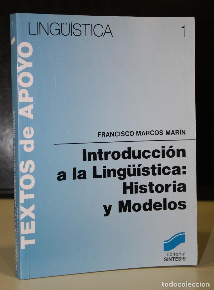 Livros em segunda m&atilde;o: Introducci&oacute;n a la Ling&uuml;&iacute;stica: Historia y Modelos. - Marc&oacute;s Mar&iacute;n, Francisco.