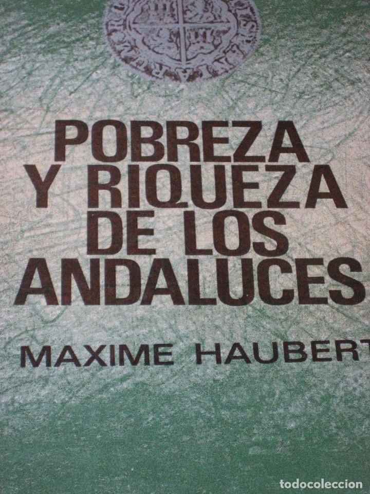 Libros: POBREZA Y RIQUEZA DE LOS ANDALUCES - Maxime Haubert - Foto 1