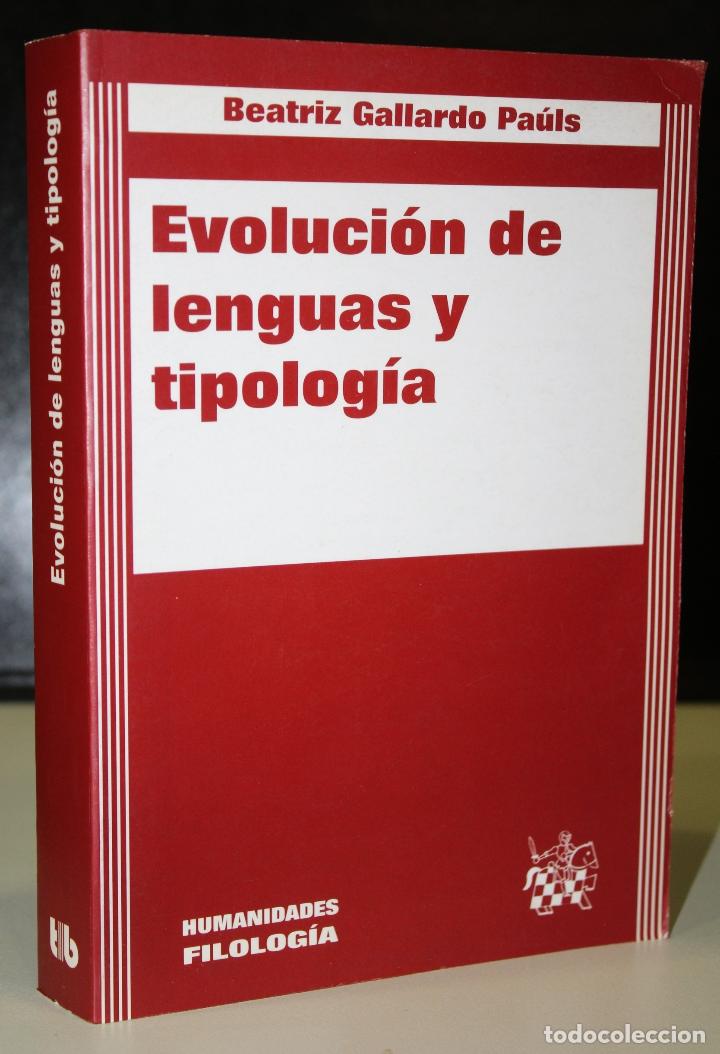 Libros: Evoluci&oacute;n de lenguas y tipolog&iacute;a. - Gallardo Pa&uacute;ls, Beatriz. - Foto 1
