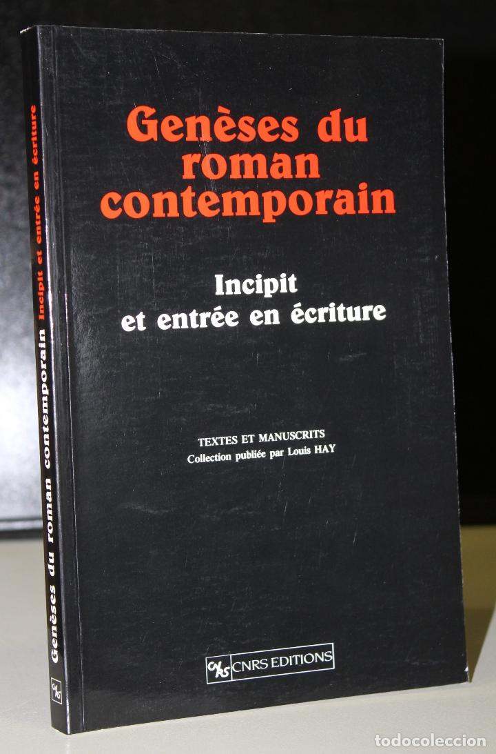 Livros em segunda m&atilde;o: Gen&egrave;ses du roman contemporain. Incipit et entr&eacute;e en &eacute;criture. - Vv.aa.